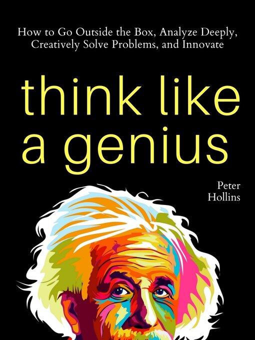 Title details for Think Like a Genius by Peter Hollins - Available
